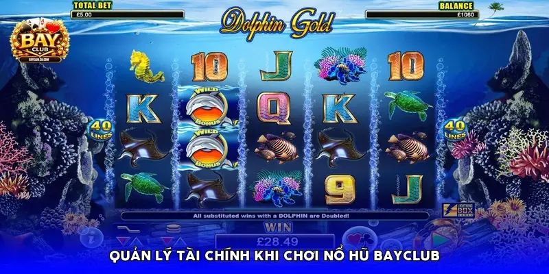 Quản lý tài chính khi chơi Nổ hũ Bayclub